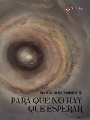 cover image of Para qué no hay que esperar